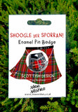 Shoogle yer Sporran Enamel Pin Badge