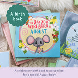 The Day you Were Born In August
