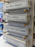 Stay a While Sign