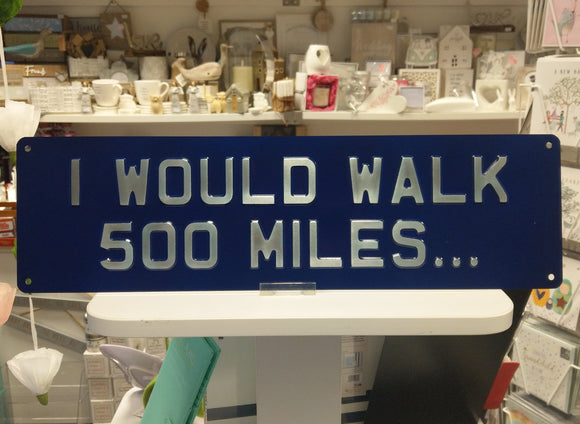 500 Miles Sign