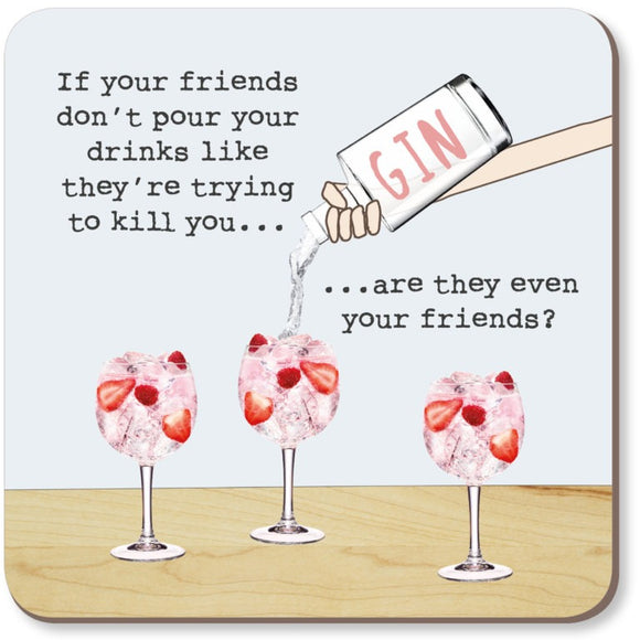 Friends Kill You Coaster