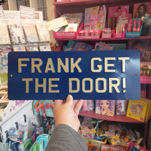 Frank Get the Door Sign