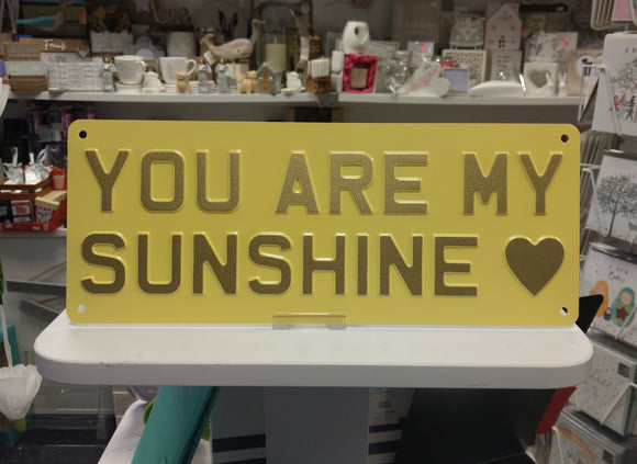 You are My Sunshine Sign